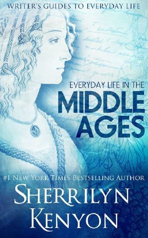 The Writer's Guide to Everyday Life in the Middle Ages · The British Isles From 500-1500