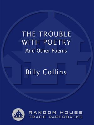 The Trouble With Poetry