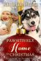 Pawsitively Home for Christmas · A Small Town Taggert Family Romance (Christmas in Snowy Falls Book 2)