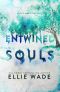 Entwined Souls (The Beautiful Souls Collection Book 6)