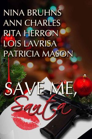 Save Me, Santa · A Chirstmas Anthology of Romance & Suspense