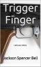 Trigger Finger