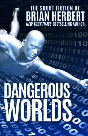 Dangerous Worlds