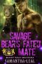 Savage Bear's Fated Mate: Misty Vale Shifters 2