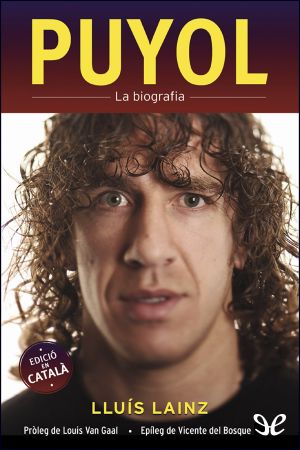 PUYOL. La biografia