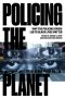 Policing the Planet