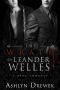 The Wrath of Leander Welles (The Leander Welles Series Book 4)