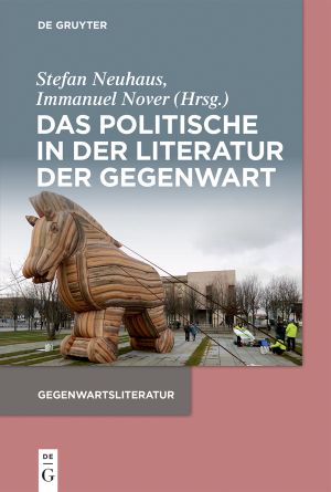 Das Politische in der Literatur der Gegenwart