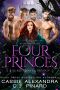 Four Princes · A Reverse Harem Fantasy (The Rothhaven Trilogy Book 1)