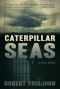 Caterpillar Seas