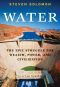 Water · The Epic Struggle for Wealth, Power & Civilization