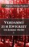 Verdammt zur Ewigkeit · Ich komme wieder · Horror Thriller · Teil I