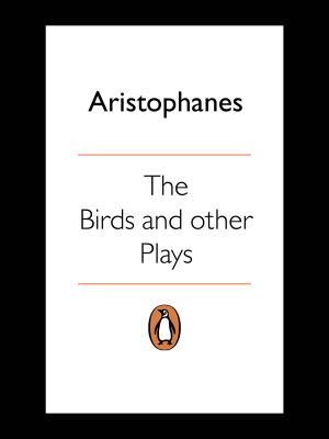 The Birds and Other Plays (Penguin Classics)