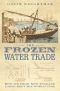 The Frozen Water Trade