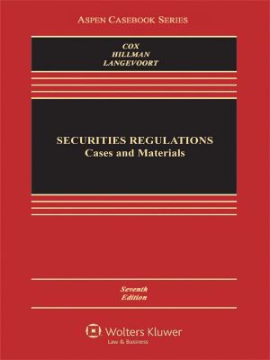 Securities Regulation · Cases and Materials · 7th Edition (Aspen Casebook)