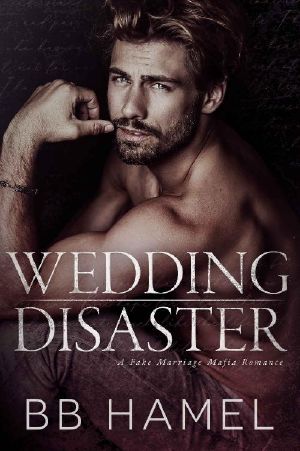 Wedding Disaster: A Fake Marriage Mafia Romance