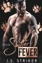 Shifter Fever (The Hunted Shifters Book 8)