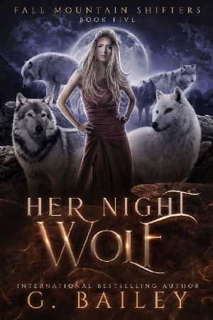 Her Night Wolf (Fall Mountain Shifters Book 5)