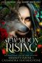 New Moon Rising: A Steamy Paranormal/Dark/Shifter/Romance (Children of the Moon Book 1)