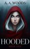 Hooded · A Young Adult Fantasy Retelling