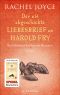 Der nie abgeschickte Liebesbrief an Harold Fry · Das Geheimnis der Queenie Hennessy