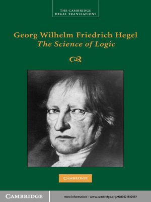 Georg Wilhelm Friedrich Hegel · The Science of Logic