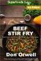 Beef Stir Fry · Over 85 Quick & Easy Gluten Free Low Cholesterol Whole Foods Recipes Full of Antioxidants & Phytochemicals