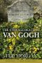 The Strange Death of Vincent van Gogh