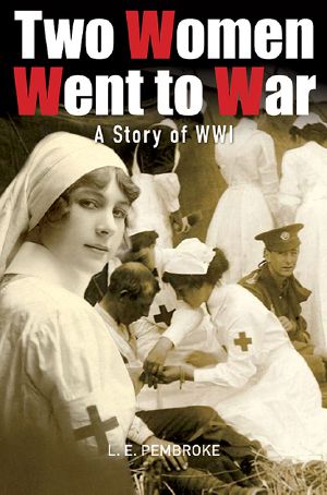 Two Women Went to War