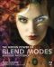 The Hidden Power of Blend Modes in Adobe® Photoshop® (Dylan Evers' Library)