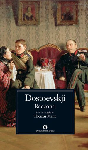 Racconti · Con Un Saggio Di Thomas Mann (Oscar Grandi Classici Vol. 20) (Italian Edition)