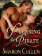 Pleasing the Pirate · A Loveswept Historical Romance