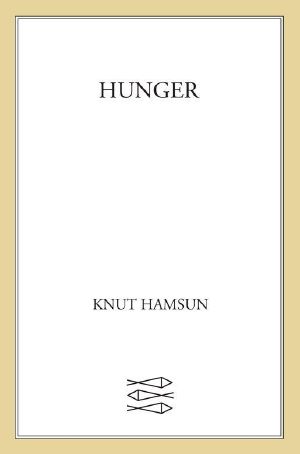 Hunger · A Novel (FSG Classics)