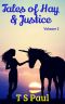 Tales of Hay and Justice (Volume Book 2)