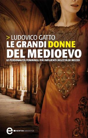 Le Grandi Donne Del Medioevo