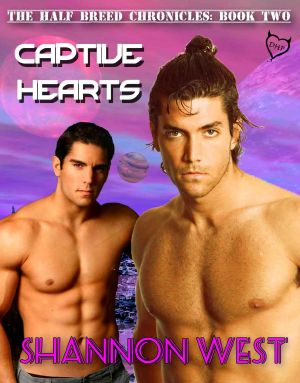 Captive Hearts (The Half Breed Chronicles Book 2)