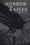 Horror for Raices · A Charitable Anthology