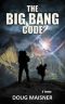 The Big Bang Code