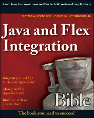 Java and Flex Integration Bible