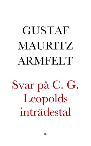 Svar, på Herr Bibliothekarien Leopolds Tal, af Herr Baron Armfelt