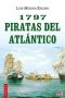 1797. Piratas del Atlántico