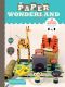 Paper Wonderland · 32 Terribly Cute Toys Ready to Cut, Fold & Build