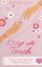 Keep in Touch · A sweet coming-of-age love story