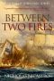 Between Two Fires