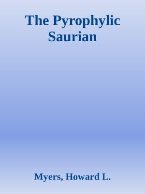 The Pyrophylic Saurian