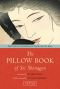 The Pillow Book of Sei Shonagon · the Diary of a Courtesan in Tenth Century Japan