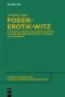Poesie – Erotik – Witz · Humorvoll-spöttische Versinschriften zu Liebe und Körperlichkeit in Pompeji und Umgebung