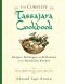 The Complete Tassajara Cookbook · Recipes, Techniques, and Reflections From the Famed Zen Kitchen