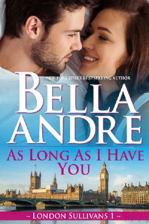 As Long As I Have You (London Sullivans 1)