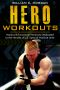 Hero Workouts · Hardcore Functional Workouts Dedicated to the Heroes of U.S. Special Warfare Units